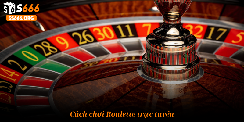 Cách chơi Roulette trực tuyến