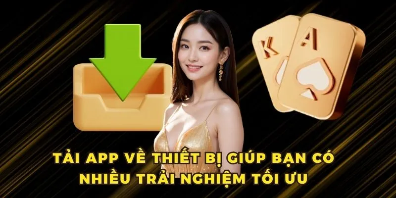 Download ứng dụng S666 về thiết bị giúp bạn có nhiều trải nghiệm tối ưu