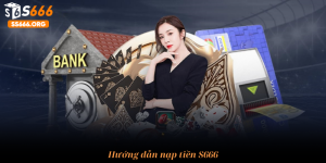 Hướng dẫn nạp tiền S666